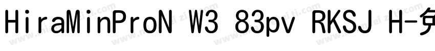 HiraMinProN W3 83pv RKSJ H字体转换